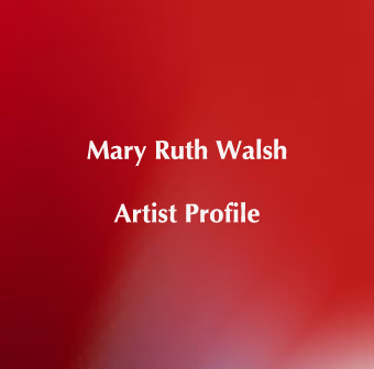 Mary-Ruth Walsh - Art Collection